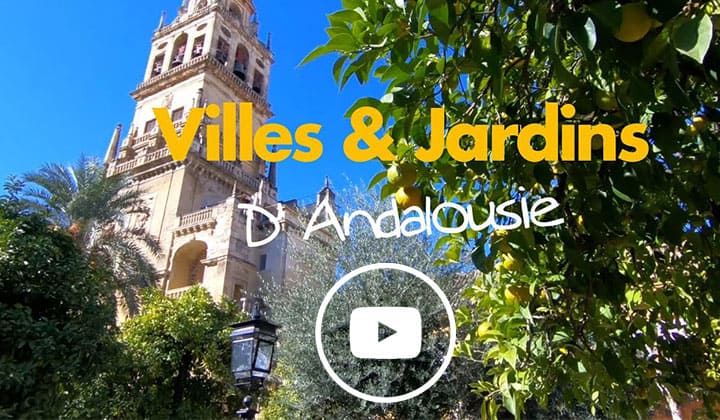 vidéo andalousie villes et jardins