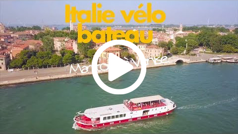 Vidéo : Vélo & bateau de Mantoue à Venise